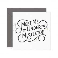 MEET ME UNDER THE MISTLETOE CARD-[best_christmas_gifts_for_women]-[gifts_for_her]-[christmas_gifts_for_her]-Seventeen Minutes